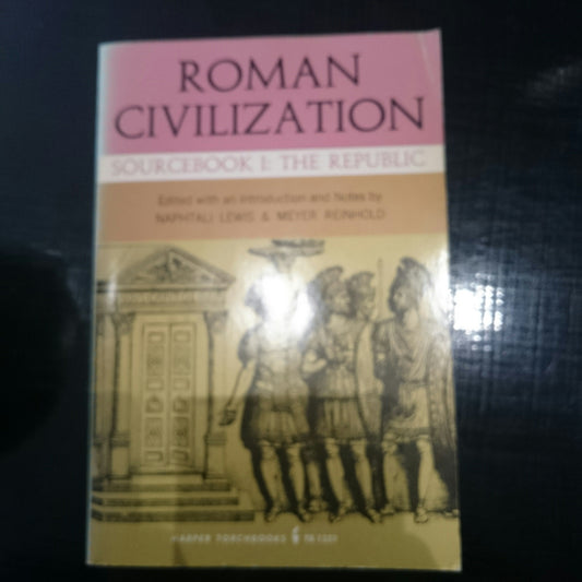 Roman Civilization Sourcebook I: The Republic