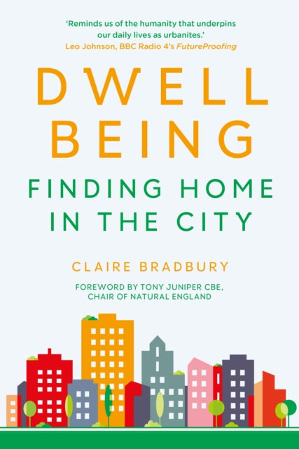 Dwellbeing: Finding Home in the City