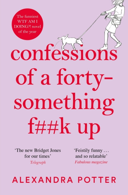 Confessions of a Forty-something F**k-up