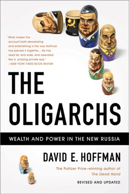 The Oligarchs : Wealth And Power In The New Russia