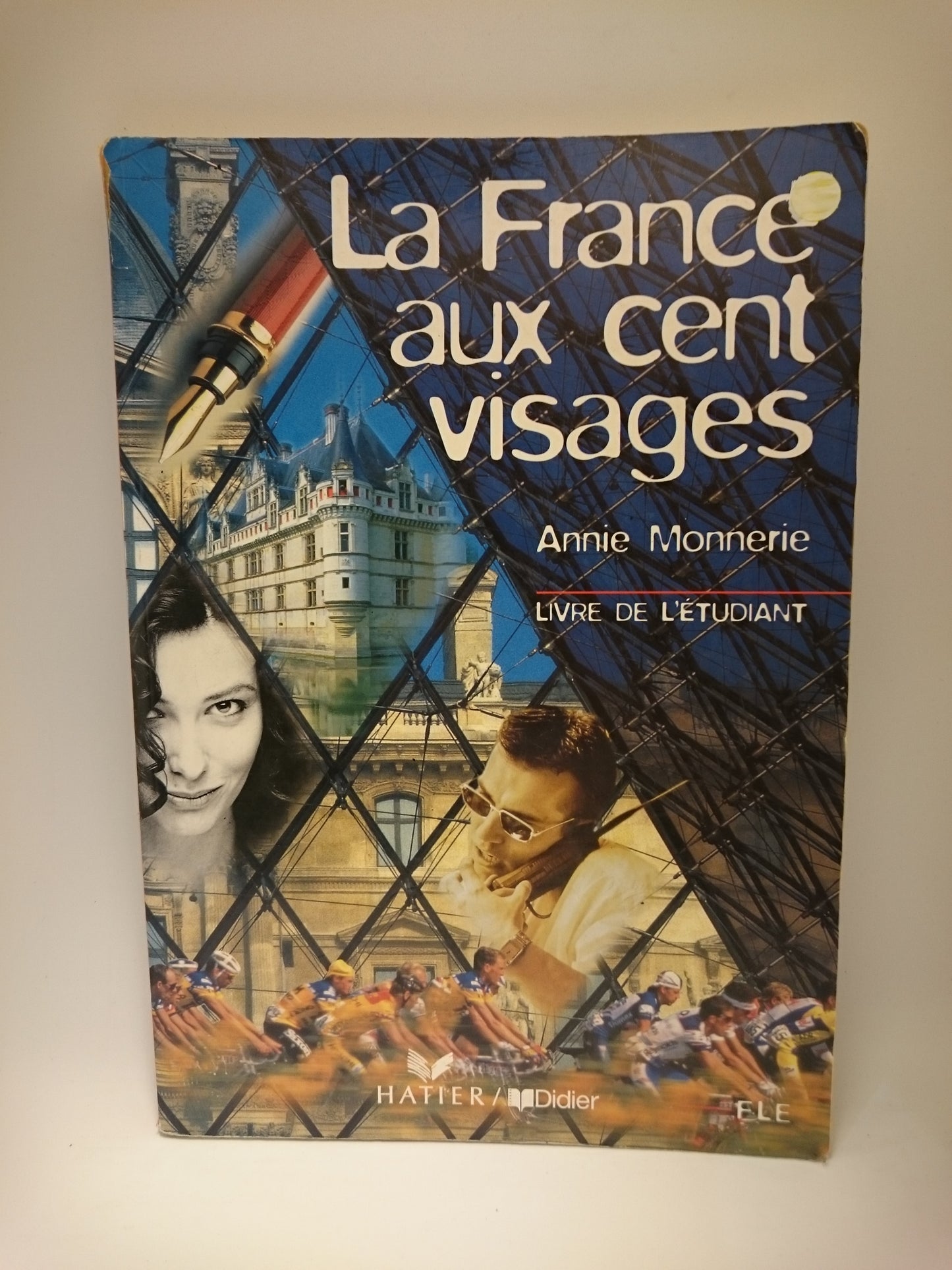 La France aux cent visages (French Edition)