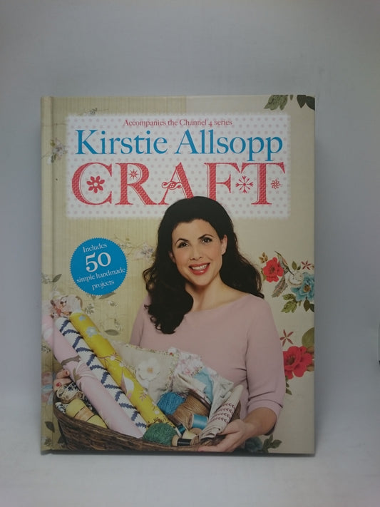 Kirstie's Great British Book of Crafts