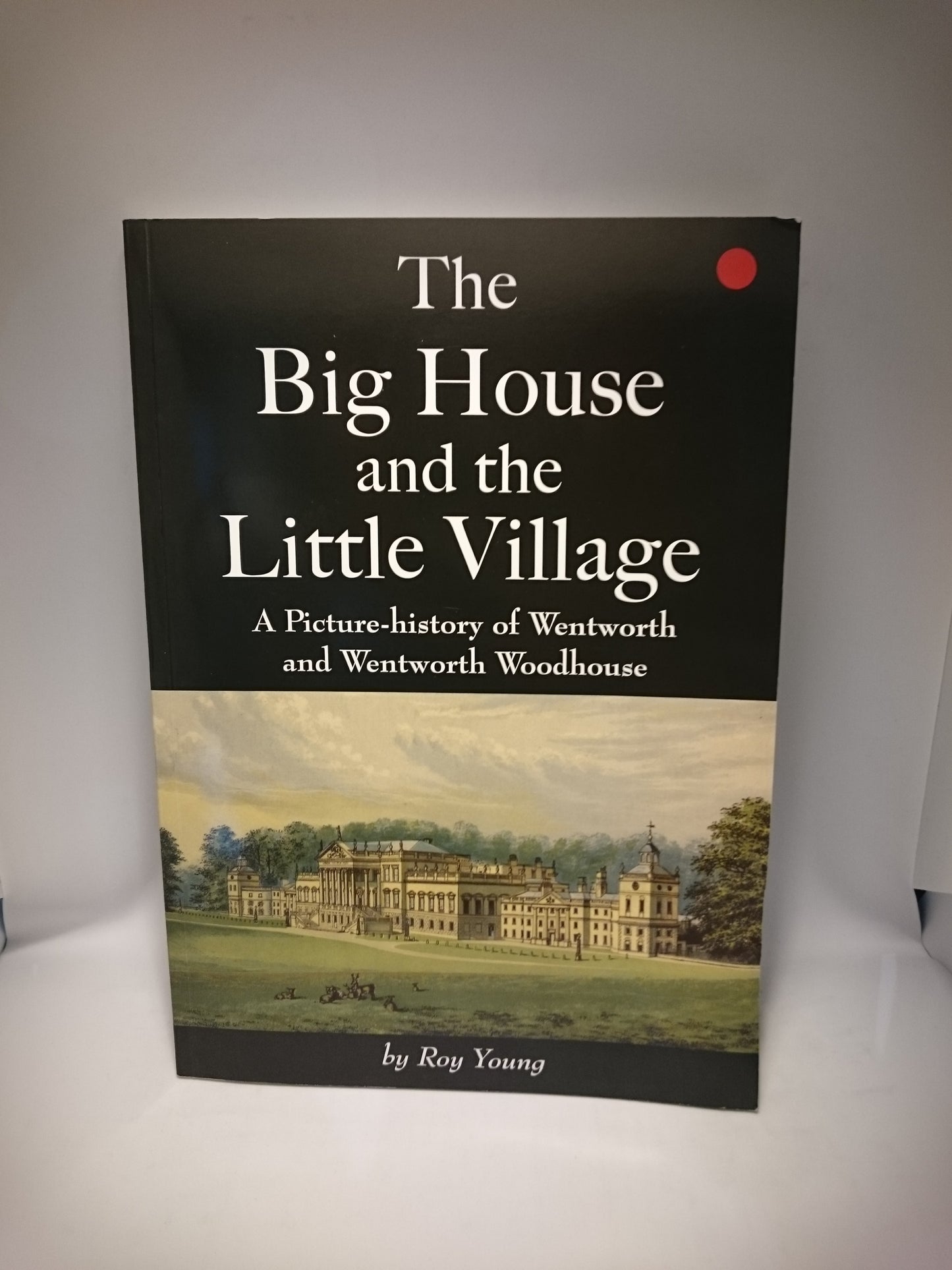 The Big House and the Little Village