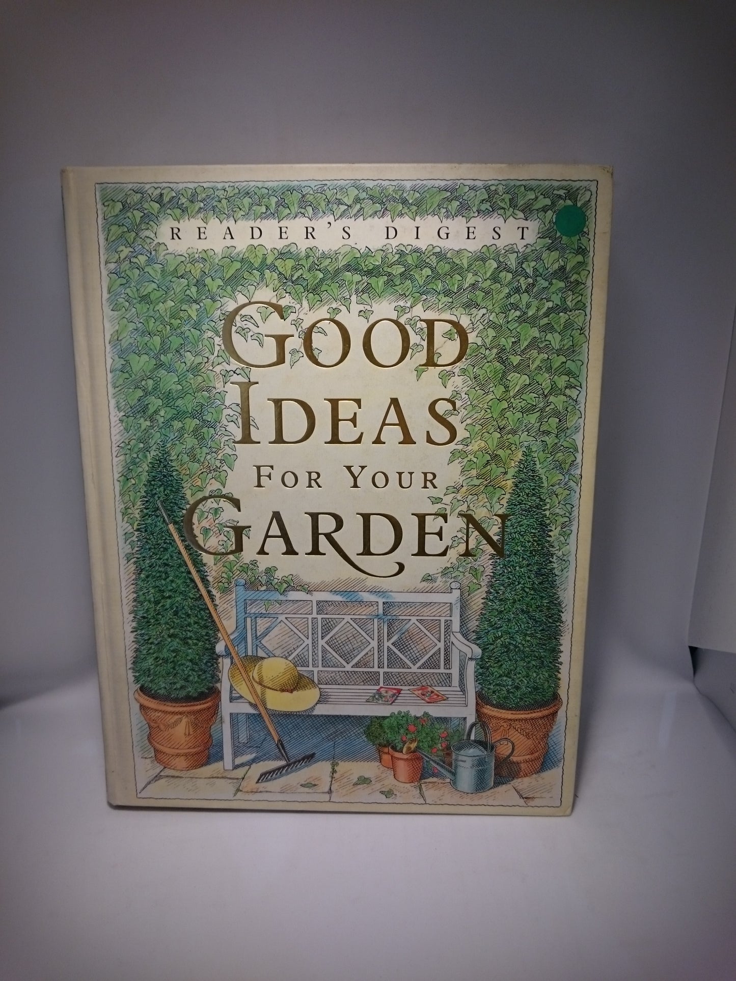 Reader's Digest: Good Ideas For Your Garden